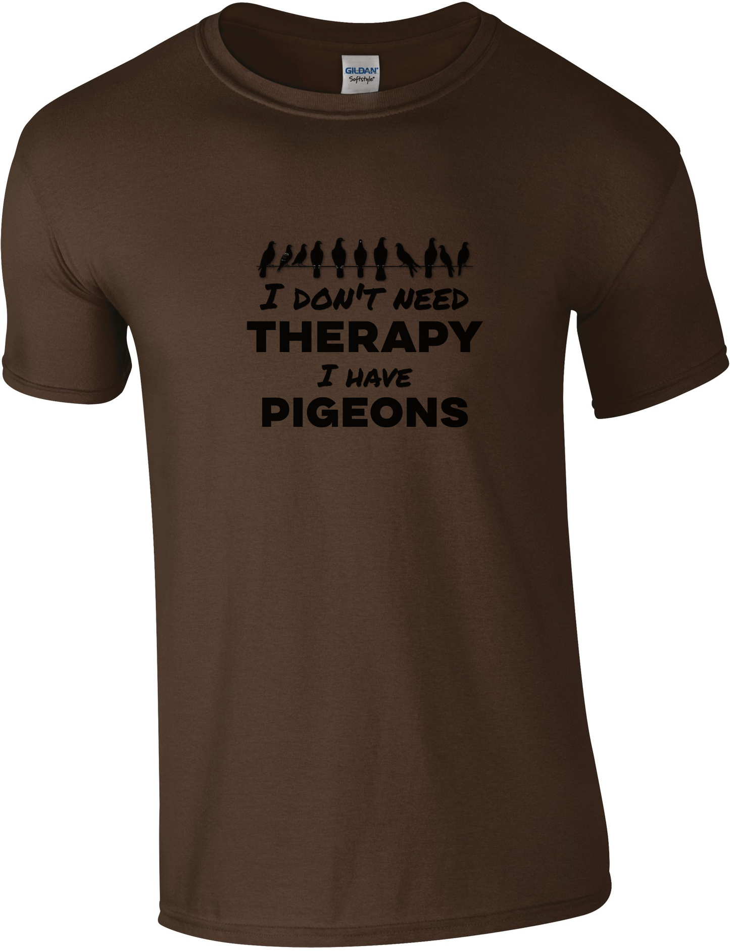 I don't need therapy I have pigeons T-shirt | Pigeon sports clothing | Comfortable & Unique
