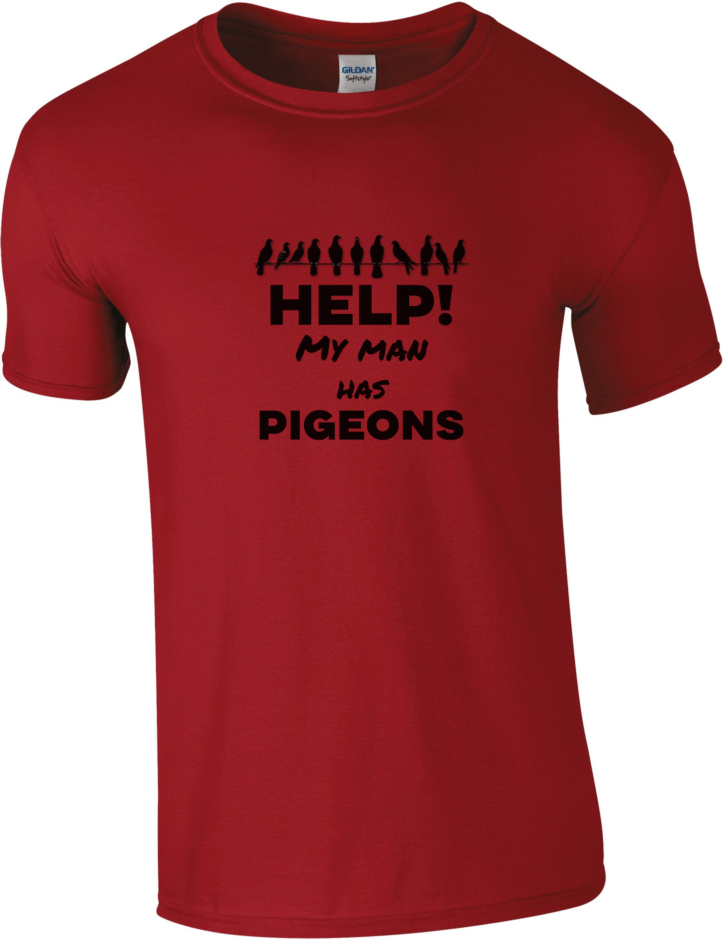 Help! My man has pigeons T-shirt - Choose from man, woman, grandpa or grandma | Pigeon sport clothing