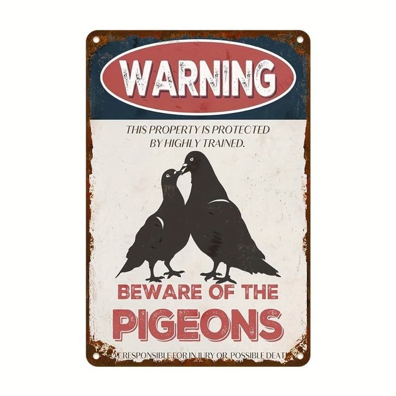 Pigeon Board - "Beware of the Pigeons"