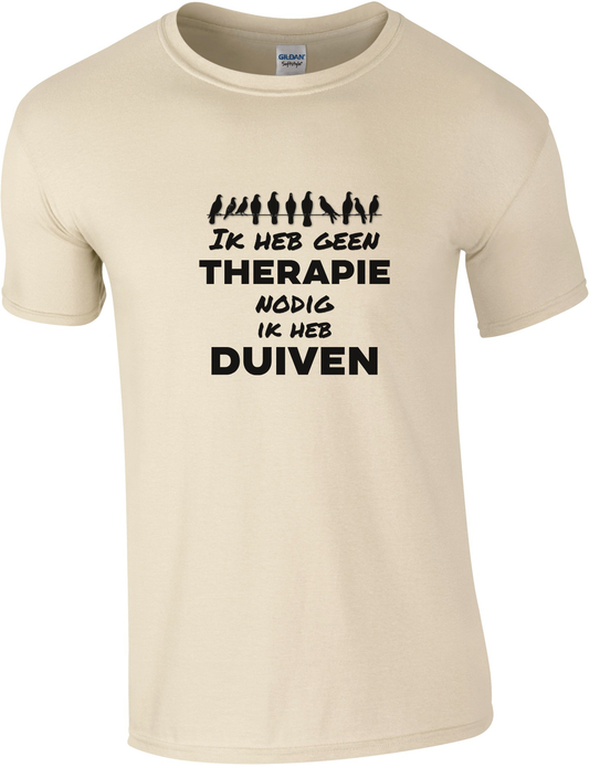 Ik heb geen therapie nodig ik heb duiven T-shirt | Duivensportkleding | Comfortabel & Uniek