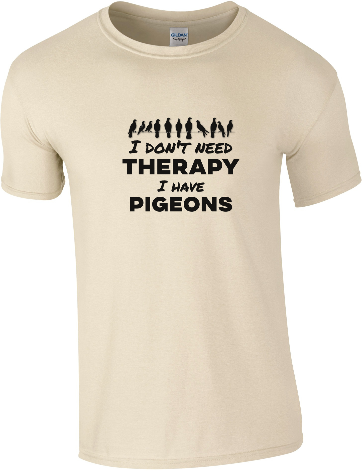 I don't need therapy I have pigeons T-shirt | Pigeon sports clothing | Comfortable &amp; Unique